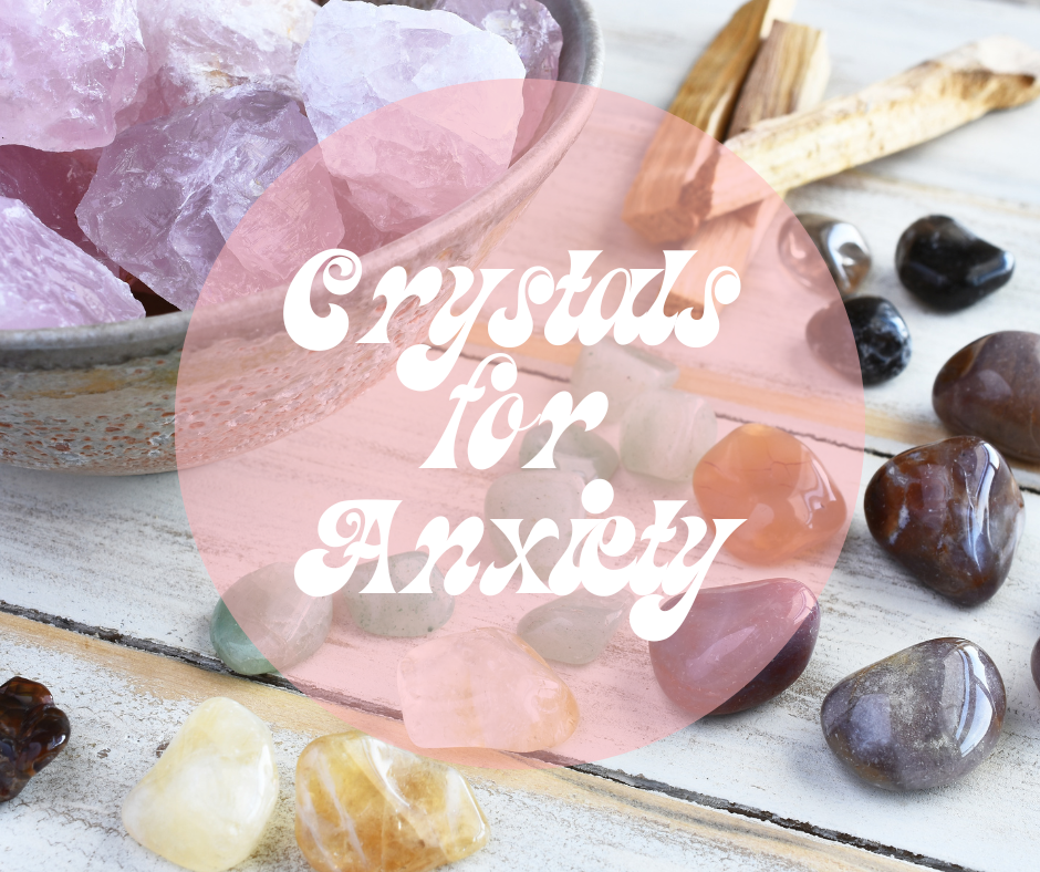 Crystals For Stress & Anxiety – Mystic Soul Ritual Shop