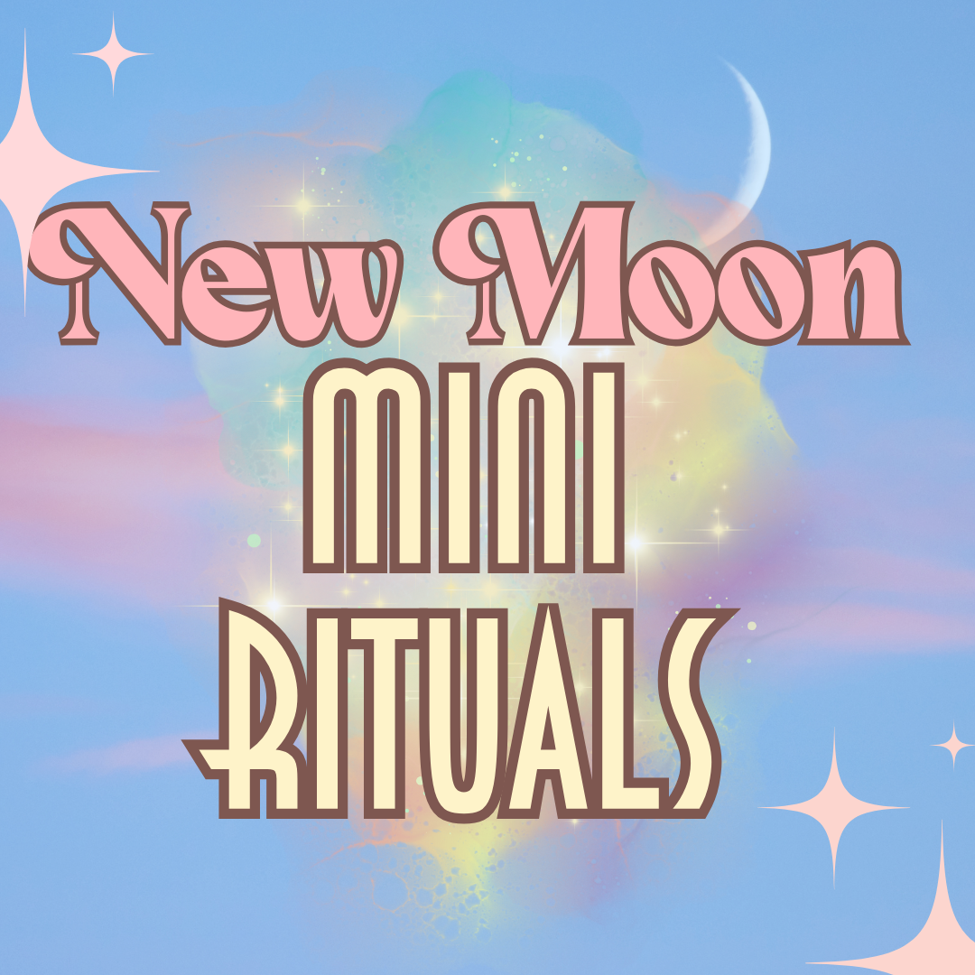 New Moon Magical Mini Rituals