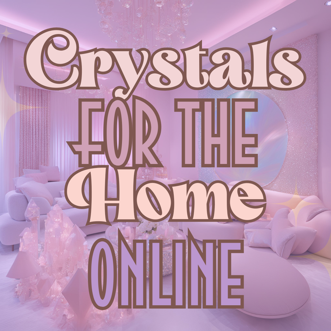 Crystal Energy For The Home Masterclass